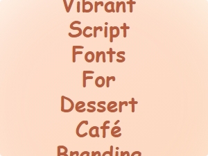 Sweet Scripts for a Playful Dessert Café Vibe